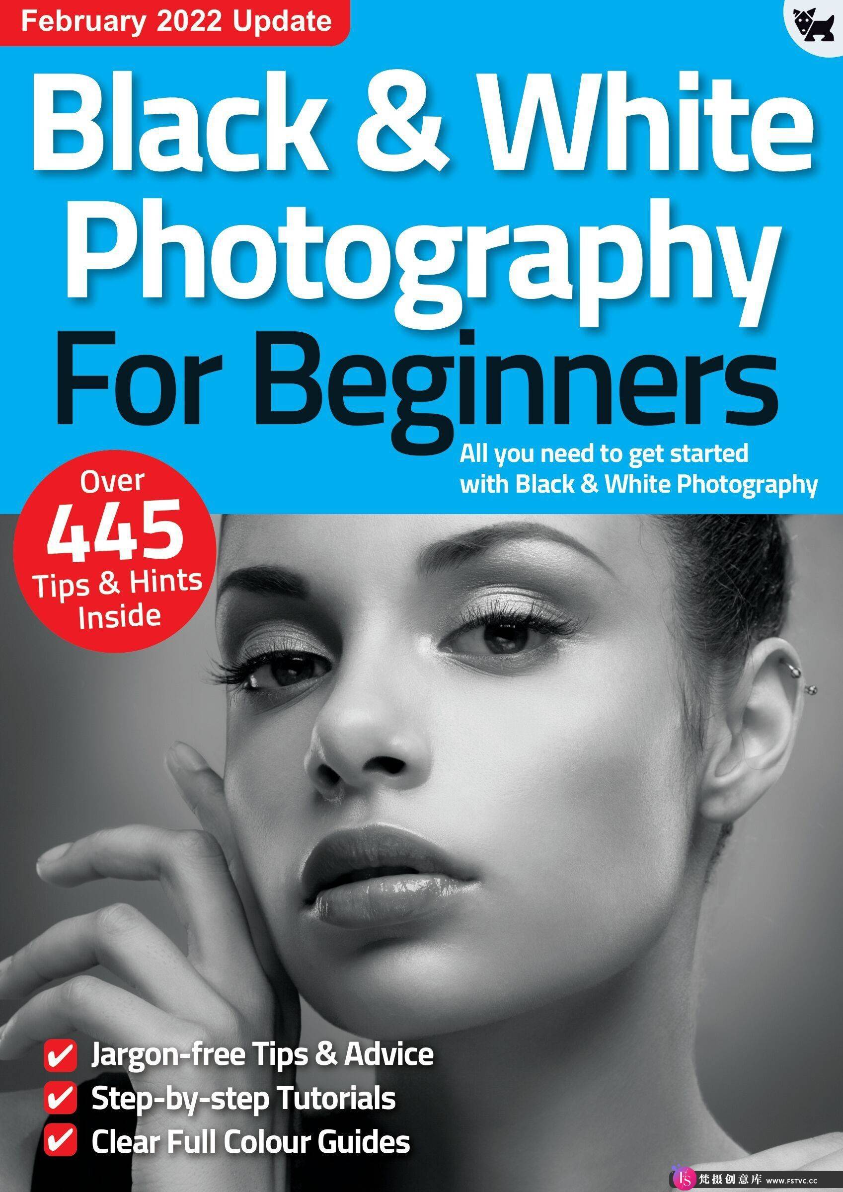 [电子书籍教程]黑白摄影入门-2022全年1-4期合集Black & White Photography For Beginners-梵摄创意库