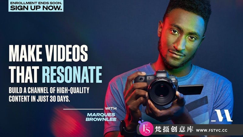 [视频拍摄教程]MasterClass-与MarquesBrownlee拍摄制作引人入胜的视频-中英字幕-梵摄创意库