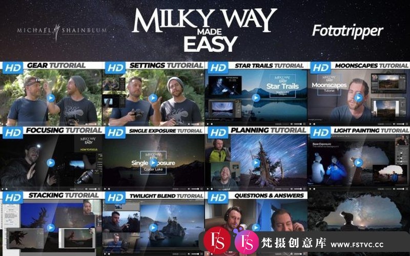 [风光摄影教程]MichaelShainblum-银河系星空夜景风光摄影教程及后期-中文字幕-梵摄创意库