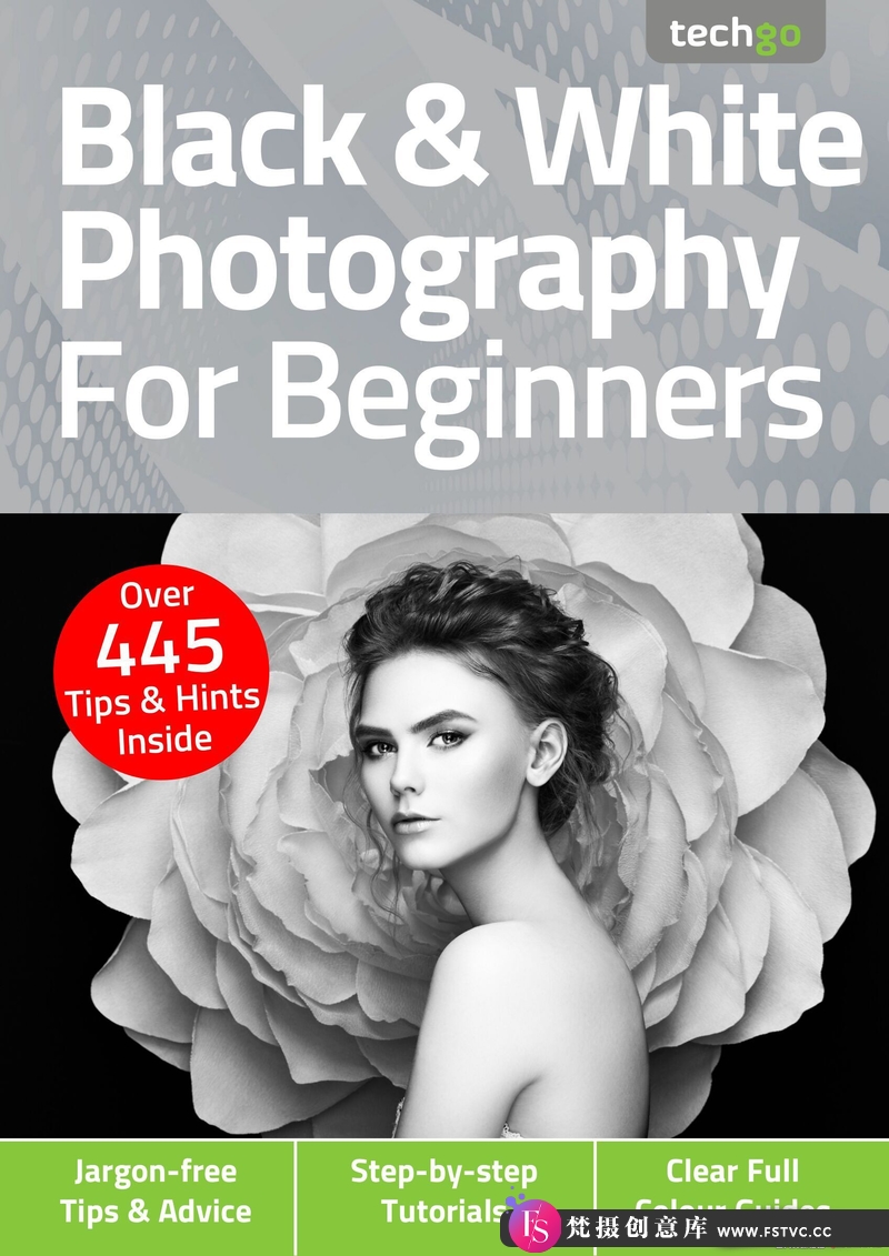 [电子书籍教程]黑白摄影入门-2021全年1-4期合集Black & White Photography For Beginners-梵摄创意库