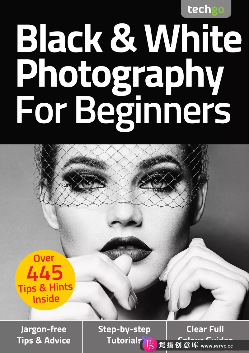 [电子书籍教程]黑白摄影入门-2021全年1-4期合集Black & White Photography For Beginners