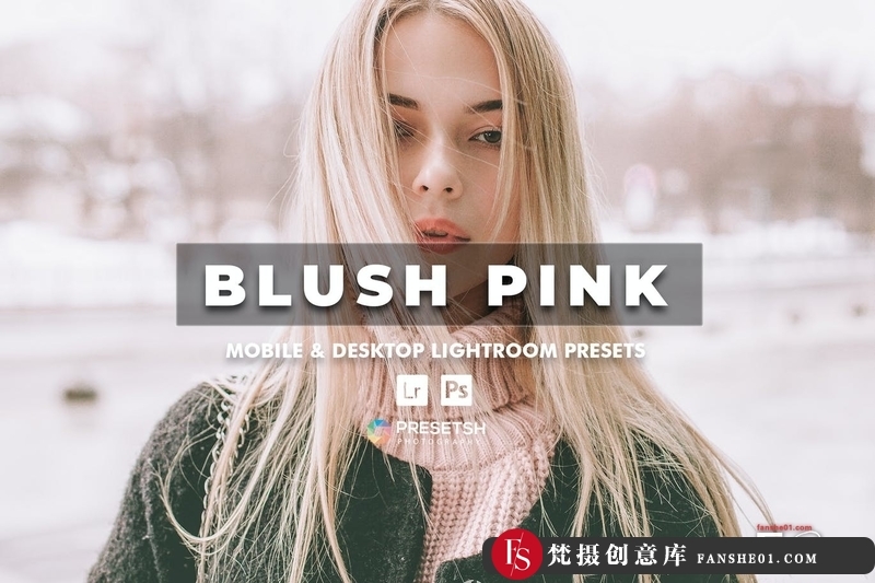 图片[1]-[胶片LR预设]复古电影人像后期调色Lightroom预设BlushLightroomPresets-梵摄创意库