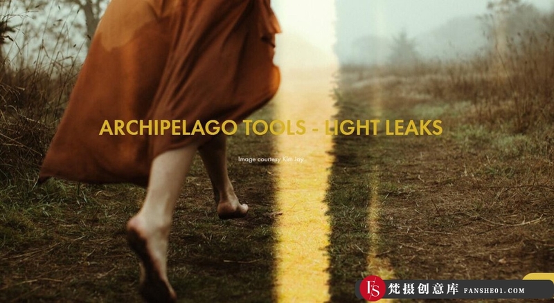 [胶片LR预设]部落群岛ARCHIPELAGO 漏光LR工具预设-ARCHIPELAGO TOOLS – LIGHT LEAKS