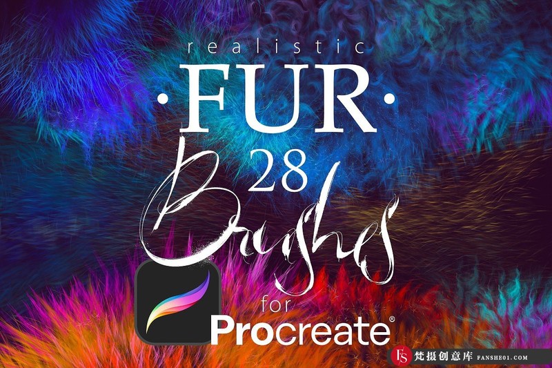 [Procreate笔刷]28个逼真的FUR画笔4Procreate画笔笔刷下载 - 梵摄创意库-梵摄创意库