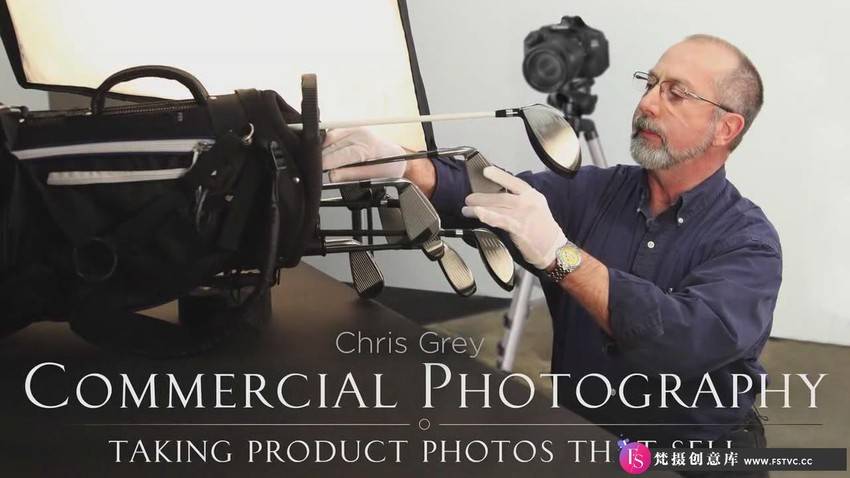 摄影师 Chris Grey 商业出售中的产品摄影布光教程-中英字幕-梵摄创意库