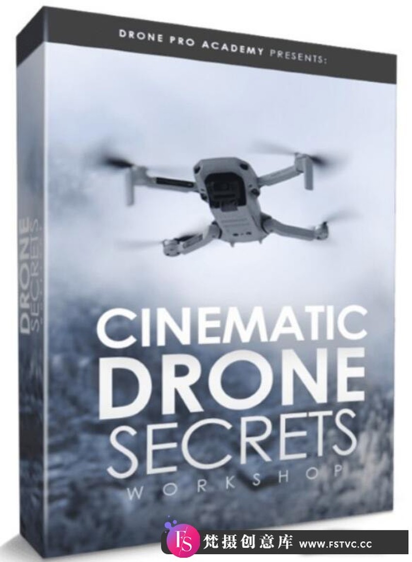 Drone Pro Academy-掌握电影无人机镜头的秘密完整教程-中英字幕-梵摄创意库
