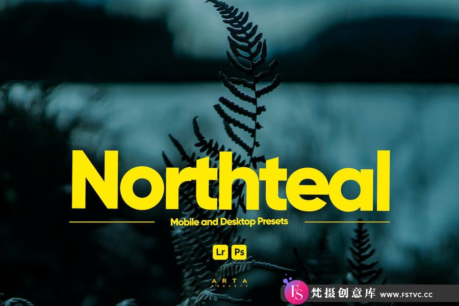 ARTA Presets-免费黑暗情绪旅行风光Lightroom预设 Northteal Presets-梵摄创意库