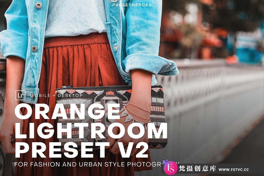 INS橙色调社交媒体人像调色Lightroom预设 Original Orange Preset-梵摄创意库