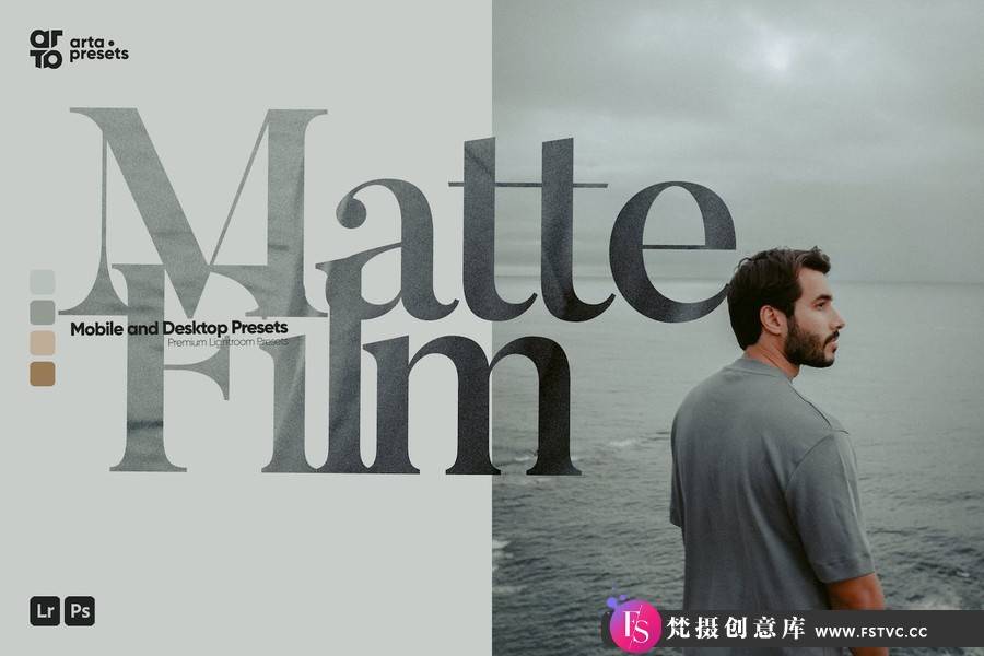 磨砂电影胶片人像调色Lightroom预设 ARTA – Matte Film Presets-梵摄创意库