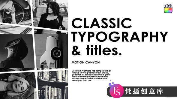 FCPX插件-经典排版标题文字预设 fcpxClassic Typography 支持M1-梵摄创意库