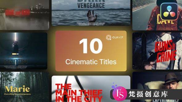 达芬奇影视标题模版第01卷Cinematic Titles DaVinci Resolve Vol. 01-梵摄创意库