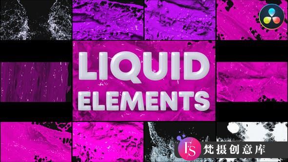 液体飞溅动画元素达芬奇转场模版Liquid Elements for DaVinci Resolve