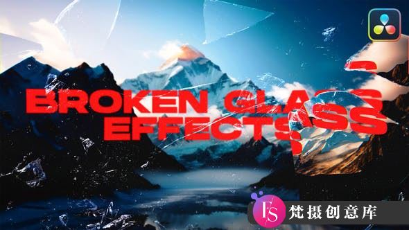 达芬奇碎玻璃效果第1卷 Broken Glass Effects VOL. 1 | DaVinci Resolve