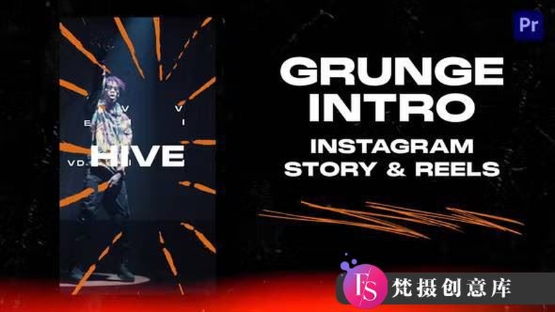 社交媒体Grunge风格竖版开场模板：Instagram故事与Reels-梵摄创意库