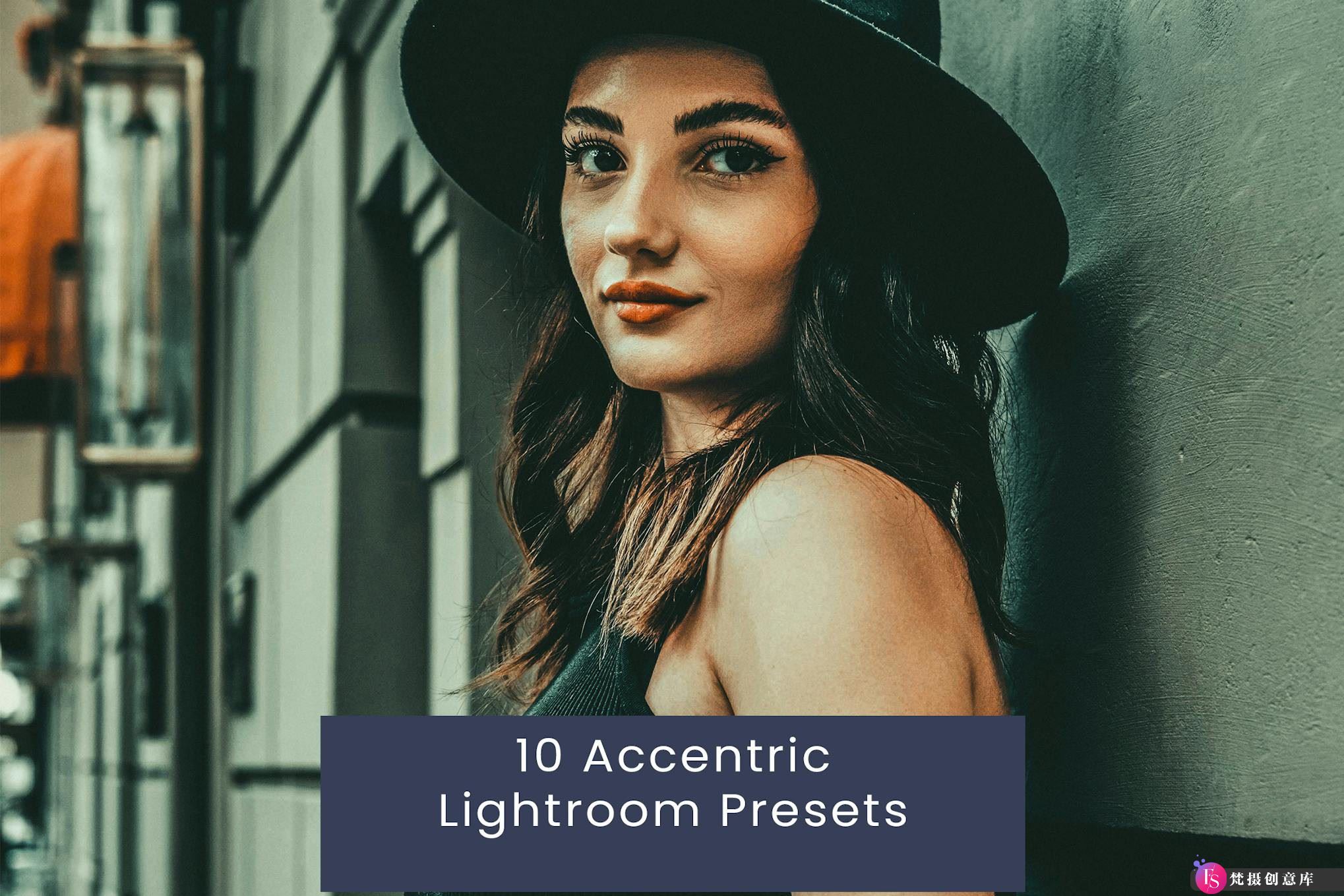 旅行街拍电影人像Lightroom预设 Accentric Lightroom Presets-梵摄创意库
