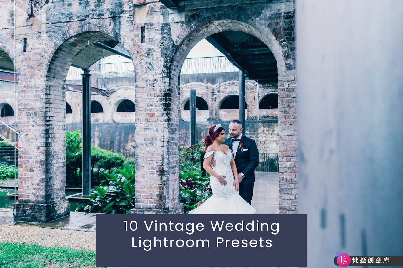 复古婚礼后期调色Lightroom预设 Vintage Wedding Lightroom Presets-梵摄创意库