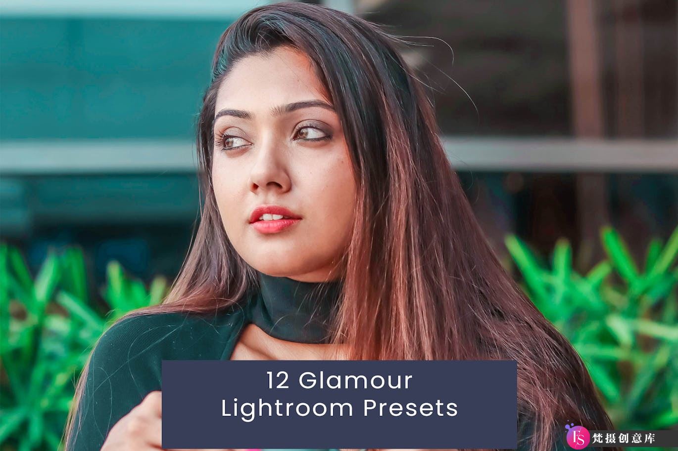 美丽人像清新胶片Lightroom预设 Glamour Lightroom Presets-梵摄创意库