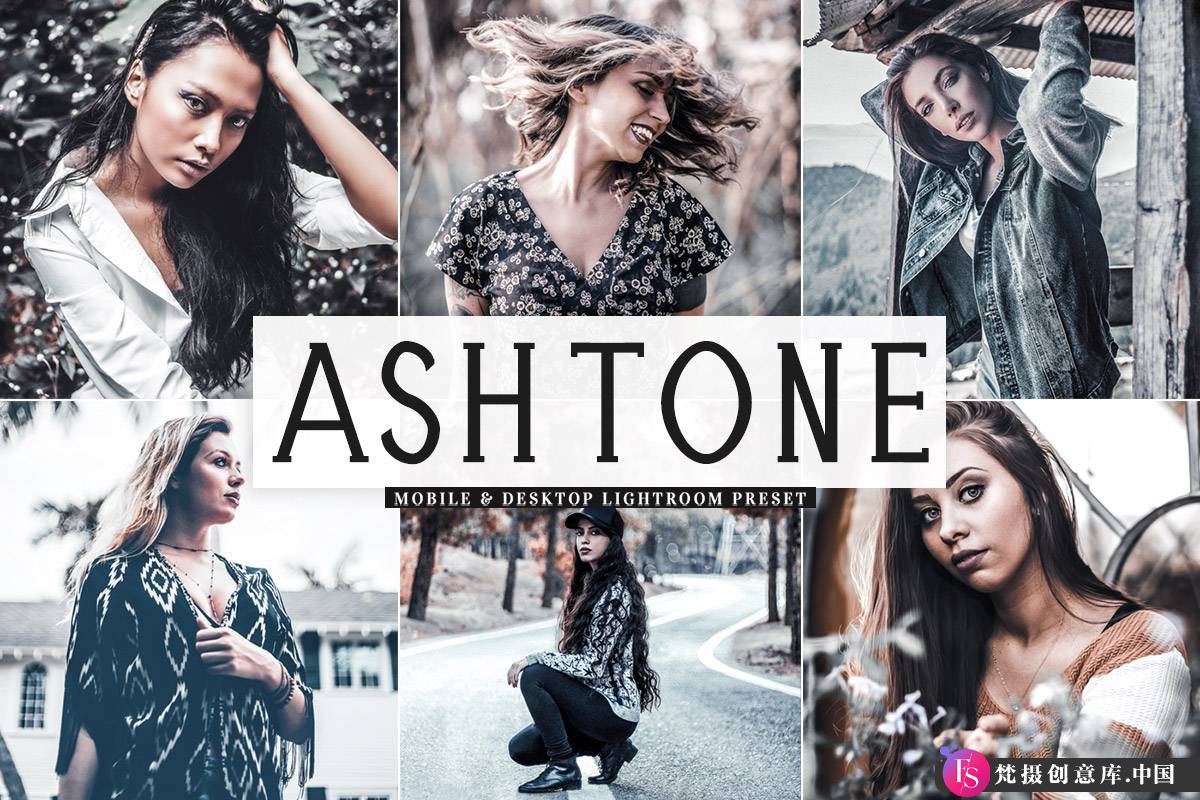 提升人像摄影效果：Ash Tone Lightroom预设适用于移动端与桌面版