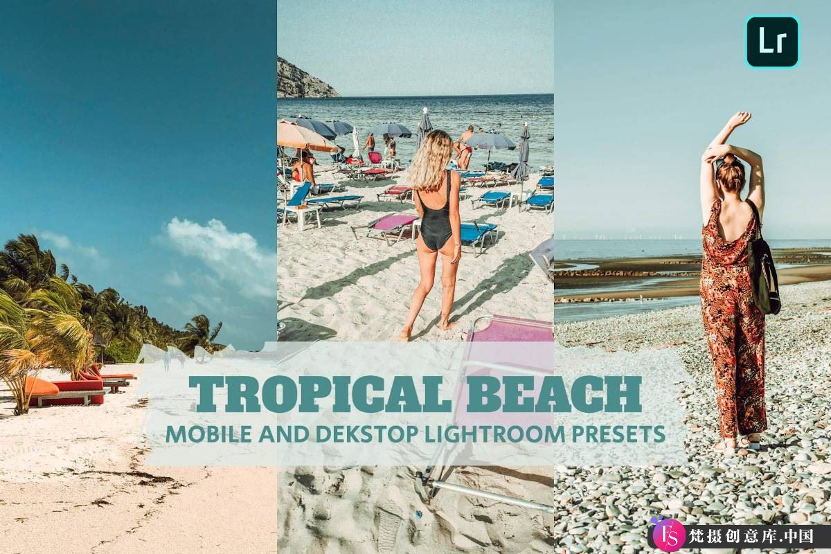 探索热带海滩风光：旅拍必备LR预设 Tropical Beach Lightroom Presets，轻松提升摄影作品魅力-梵摄创意库