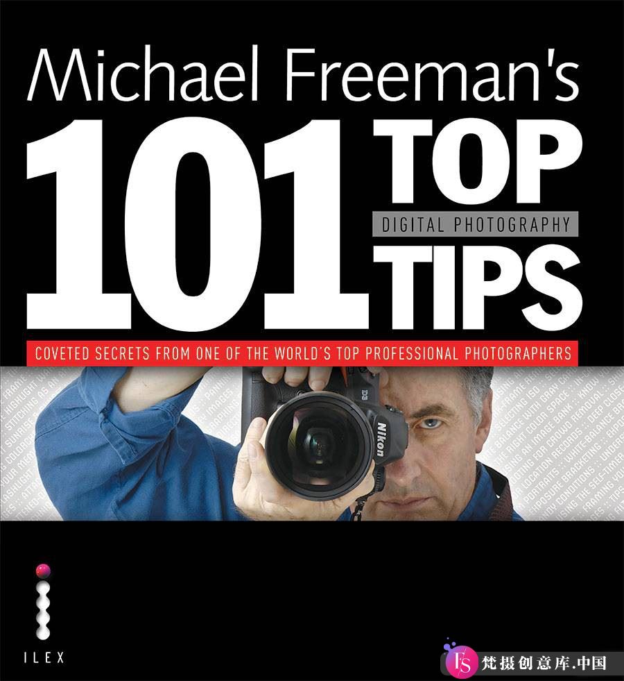 电子书籍教程原版电子书-Michael Freeman’s Top Digital Photography Tips