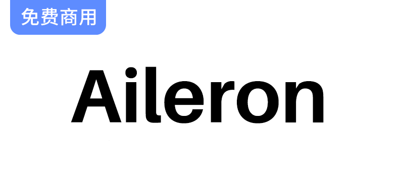 探索 Aileron：一种灵感源自 Helvetica 的现代无衬线字体设计之美