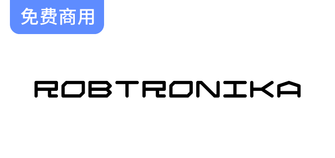 【Robtronika】免费下载英文字体：包含两种风格与768个独特字形，尽情使用！-梵摄创意库