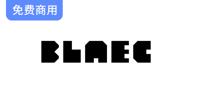 【Blaec】CC0协议免费英文字体，2字重，含 756 个字形-梵摄创意库