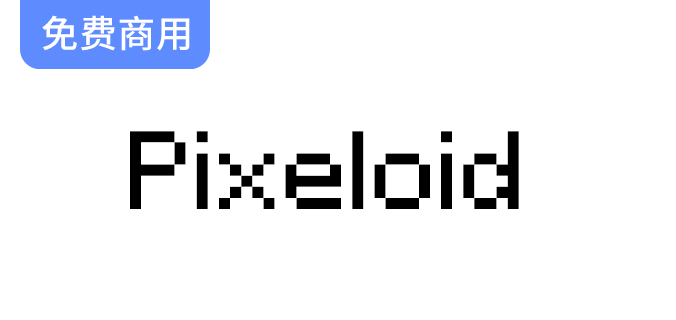 【Pixeloid】免费英文字体：三种风格与840个独特字形，助你设计更出色！-梵摄创意库