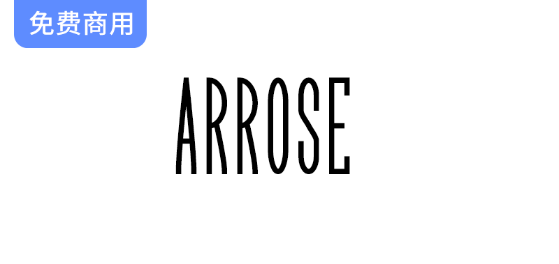 【Arrose】SIL OFL协议下的免费英文字体，包含513种独特字形设计-梵摄创意库