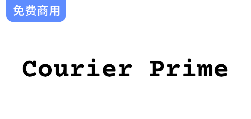 【Courier Prime】一款专为剧本创作而设计的经典等宽字体，提升你的写作体验-梵摄创意库