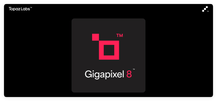 Topaz Gigapixel AI 8.1.2：智能图像放大与增强工具WIN+MAC