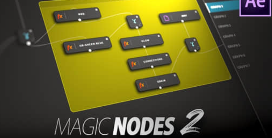 Magic Nodes v2.0.1：AE节点式特效合成脚本 - 梵摄创意库-梵摄创意库