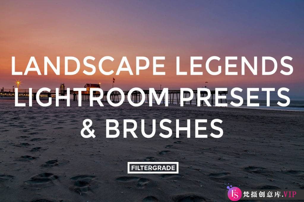 风光摄影后期调色：LR预设与画笔（Landscape Lightroom Presets & Brushes）