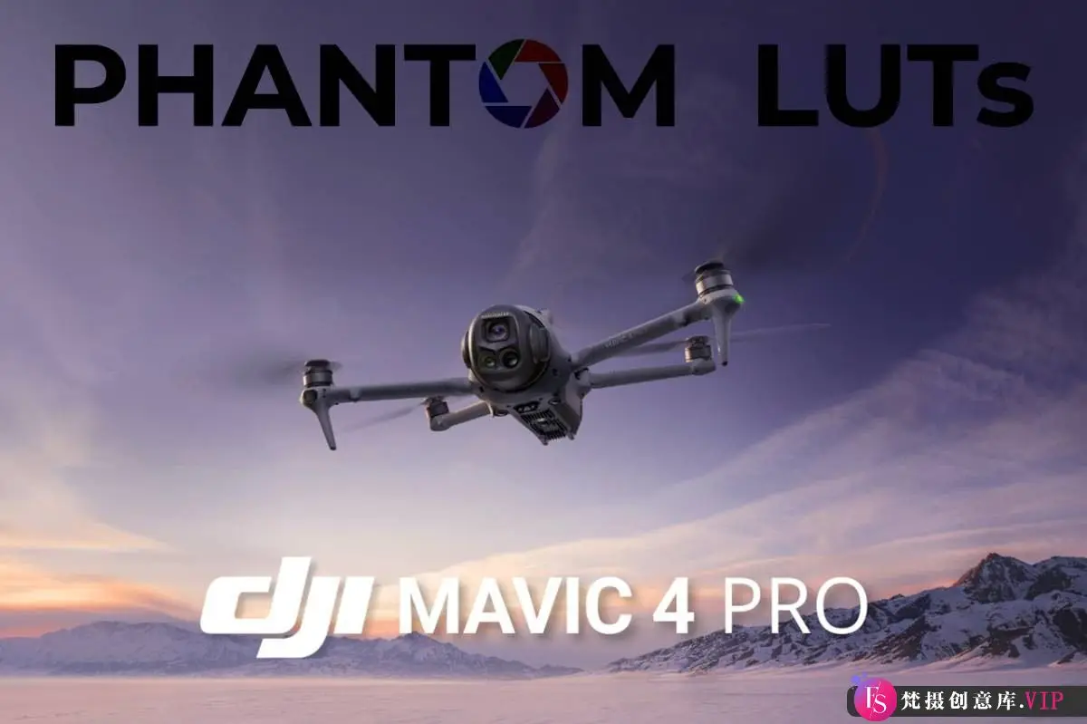 大疆Mavic 4 Pro无人机电影级LUT预设 DJI Mavic 4 Pro Cinematic LUTs